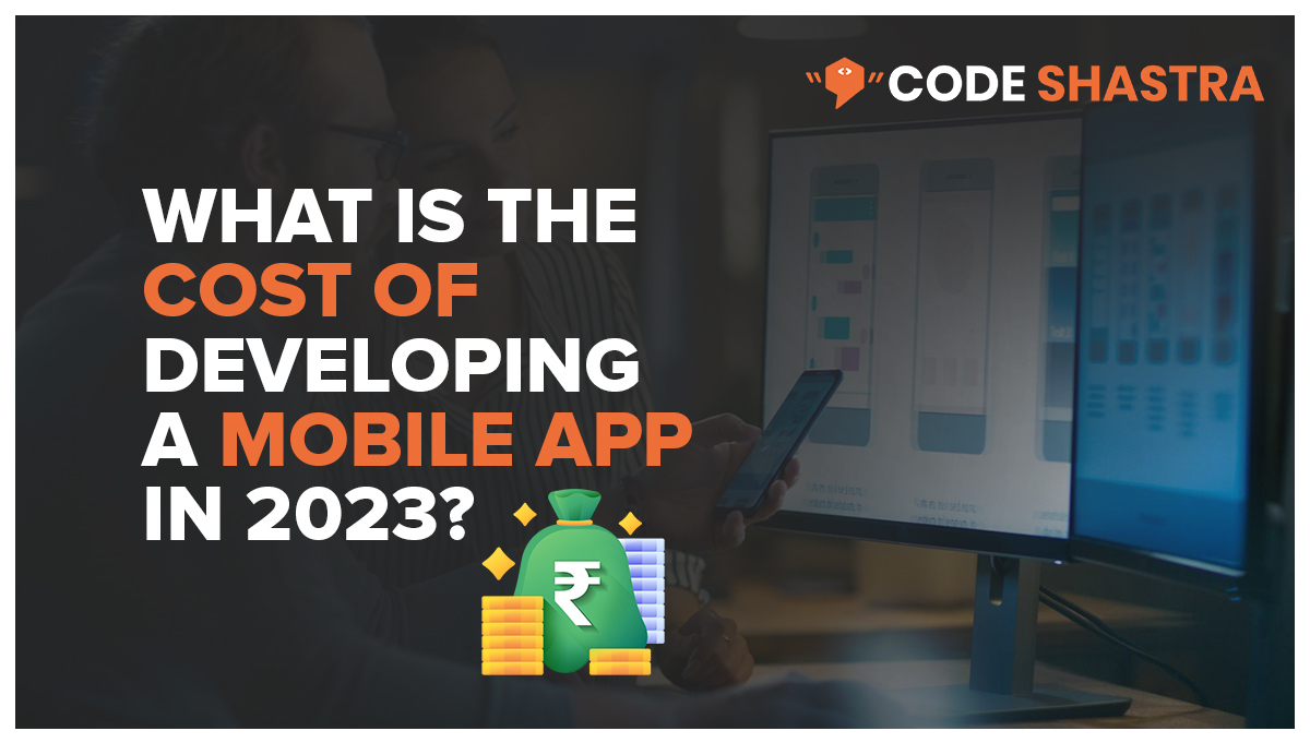 cost of developing a mobile app