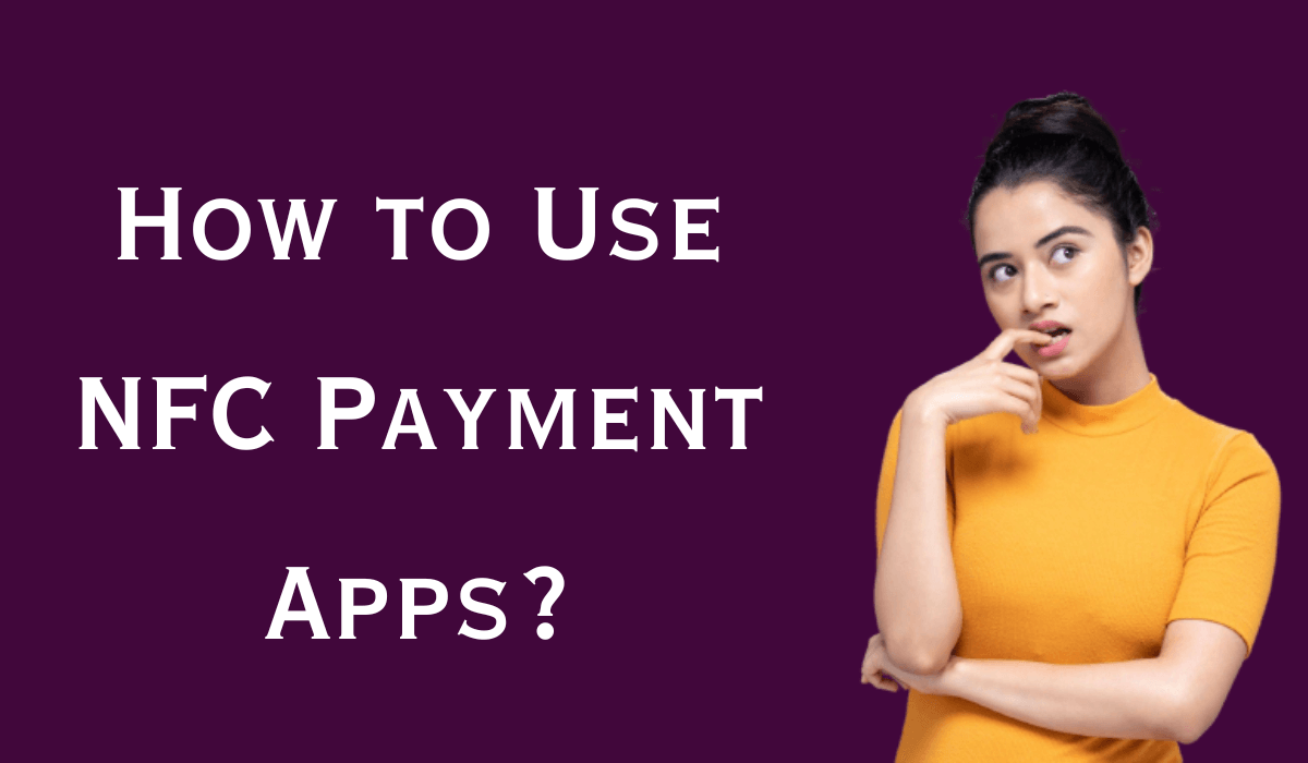 How to Use NFC Payment Apps Image